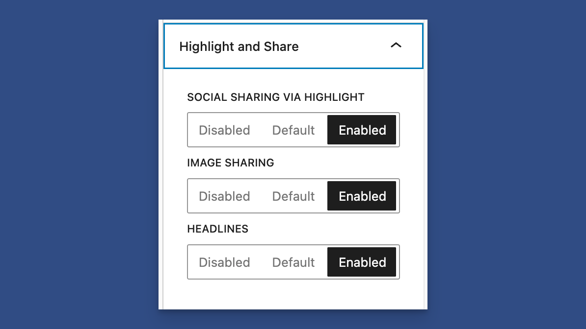 Sidebar Settings to Disable or Enable Social Sharing via a Highlight or Text Selection